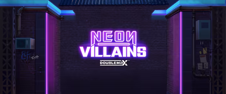 Neon Villains Doublemax