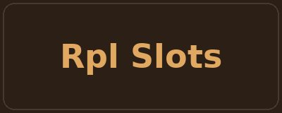 RPL Slots